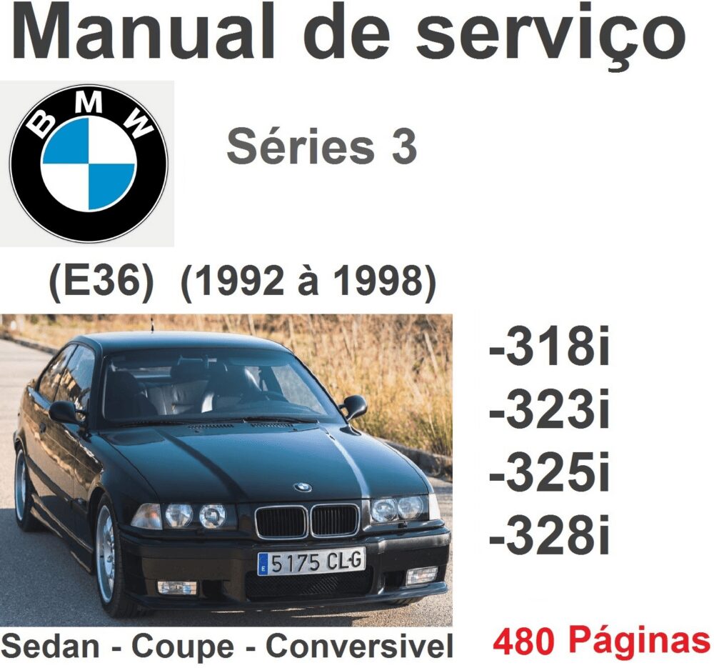 Manual de Serviço BMW E36 - 318i, 323i, 325i, 328 (1992 até 1998) Série 3