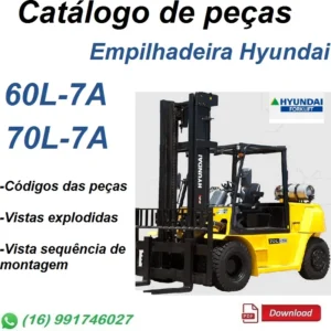 Catálogo De Peças Empilhadeira Hyundai \ 60L-7A, 70L-7A