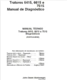 Manual Técnico Diagnóstico e Testes - 6415, 6615, 7515 - John Deere